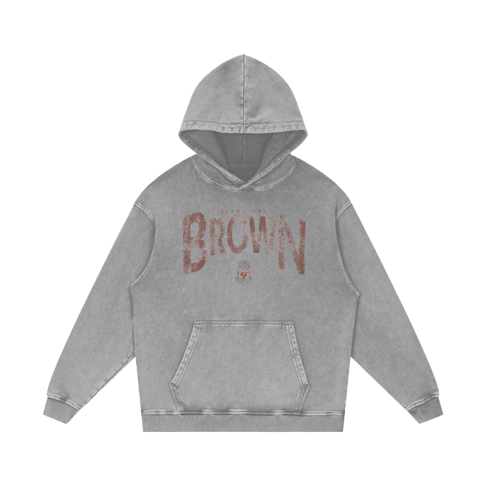 Jesus Was BROWN Acid-Washed Hoodie